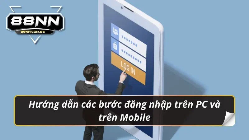 Đăng Nhập 88NN - Link Trang Chủ Chính Thức Không Bị Chặn 1 Chi tiết các bước đăng nhập 88nn đơn giản dành cho cược thủ