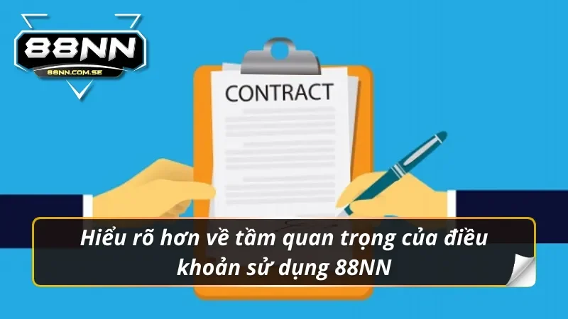 Điều Khoản Sử Dụng 88NN - Thông Tin Người Chơi Cần Biết 1 Vai trò của điều khoản sử dụng 88NN