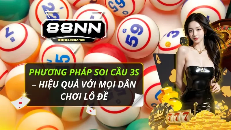 Phương Pháp Soi Cầu 3s – Hiệu Quả Với Mọi Dân Chơi Lô Đề 2 Phương Pháp Soi Cầu 3s